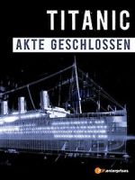 Watch Titanic\'s Final Mystery 123netflix