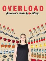 Watch Overload: America\'s Toxic Love Story 123netflix