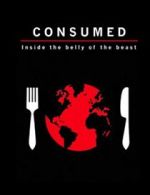 Watch Consumed: Inside the Belly of the Beast 123netflix