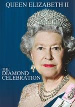 Watch Queen Elizabeth II - The Diamond Celebration 123netflix