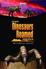 Watch When Dinosaurs Roamed America 123netflix