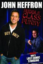Watch John Heffron: Middle Class Funny 123netflix