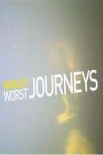 Watch World\'s Worst Journeys from Hell 123netflix