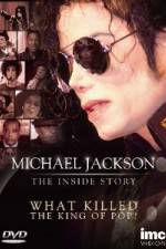Watch Michael Jackson The Inside Story - What Killed the King of Pop 123netflix