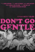 Watch Don\'t Go Gentle: A Film About IDLES 123netflix