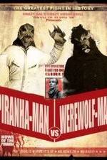 Watch Piranha-Man vs. Werewolf Man: Howl of the Piranha 123netflix