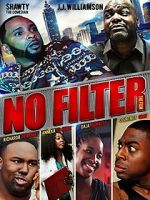 Watch No Filter the Film 123netflix