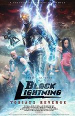 Watch Black Lightning: Tobias\'s Revenge 123netflix