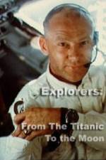 Watch Explorers From the Titanic to the Moon 123netflix