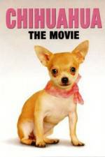 Watch Chihuahua The Movie 123netflix