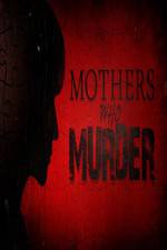 Watch Mothers Who Murder 123netflix