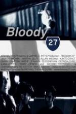 Watch Bloody 27 123netflix