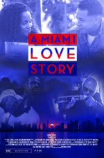 Watch A Miami Love Story 123netflix