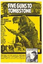 Watch Five Guns to Tombstone 123netflix