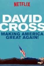 Watch David Cross: Making America Great Again 123netflix