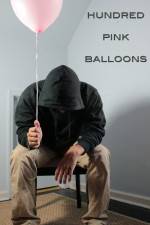 Watch One Hundred Pink Balloons 123netflix