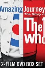 Watch Amazing Journey The Story of The Who 123netflix