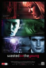 Watch Wasted on the Young 123netflix
