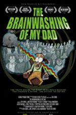 Watch The Brainwashing of My Dad 123netflix