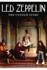 Watch Led Zeppelin The Untold Story 123netflix