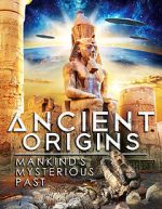 Watch Ancient Origins: Mankind\'s Mysterious Past 123netflix