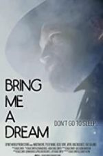 Watch Bring Me a Dream 123netflix