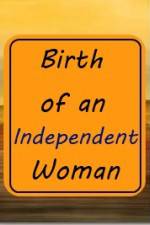 Watch Birth of an Independent Woman 123netflix