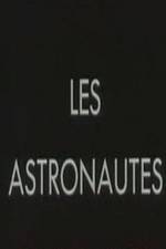 Watch Les astronautes 123netflix