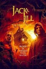 Watch Jack & Jill: The Hills of Hell 123netflix
