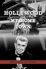 Watch Hollywood My Home Town 123netflix