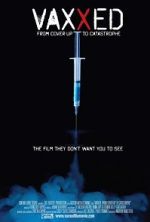 Watch Vaxxed: From Cover-Up to Catastrophe 123netflix