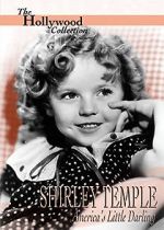 Watch Shirley Temple: America\'s Little Darling 123netflix