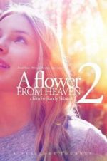 Watch A Flower From Heaven 2 123netflix