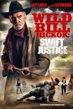 Watch Wild Bill Hickok: Swift Justice 123netflix