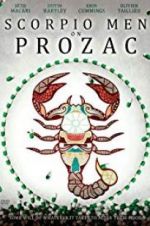 Watch Scorpio Men on Prozac 123netflix