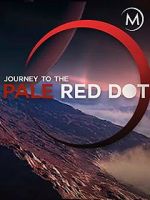 Watch Journey to the Pale Red Dot 123netflix