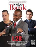 Watch Laughing to the Bank 123netflix