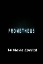 Watch Prometheus T4 Movie Special 123netflix