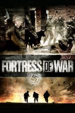 Watch Fortress of War 123netflix