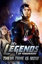 Watch DC\'s Legends of Tomorrow: Their Time Is Now 123netflix