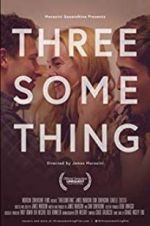 Watch Threesomething 123netflix