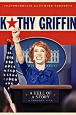 Watch Kathy Griffin: A Hell of a Story 123netflix