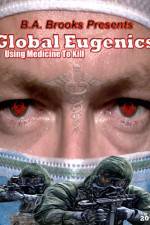 Watch Global Eugenics Using Medicine to Kill 123netflix