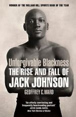 Watch Unforgivable Blackness: The Rise and Fall of Jack Johnson 123netflix