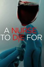 Watch A Nurse to Die For 123netflix