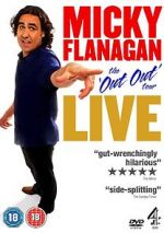 Watch Micky Flanagan: Live - The Out Out Tour 123netflix