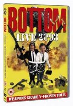 Watch Bottom Live 2003: Weapons Grade Y-Fronts Tour 123netflix