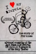 Watch I Love My Bicycle The Story of FBM Bikes 123netflix
