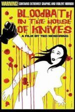Watch Bloodbath in the House of Knives 123netflix
