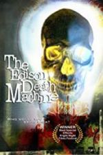 Watch The Edison Death Machine 123netflix
